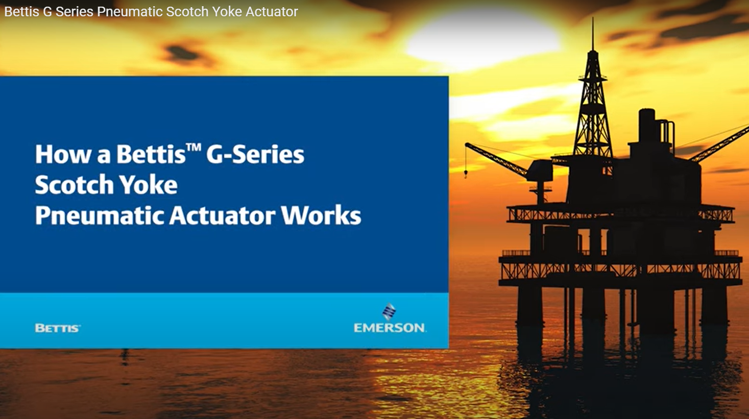 The Bettis G Series Pneumatic Scotch Yoke Actuator